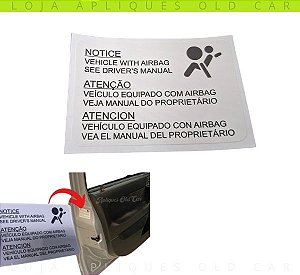 ADESIVO VEÍCULO EQUIPADO COM AIRBAG / COLUNA DE PORTA / ASTRA E VECTRA