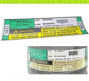 ADESIVO AR CONDICIONADO CARGA DO GÁS LINHA GM IMPORTAÇÃO / ASTRA, VECTRA 93 A 96