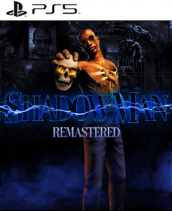Shadow Man Remastered PS5 Mìdia Digital