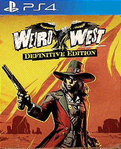 Weird West: Definitive Edition PS4 Mídia Digital
