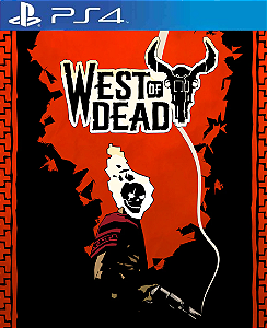 West of Dead PS4 Mídia Digital