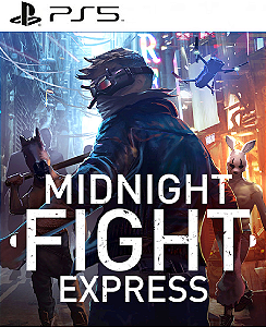 Midnight Fight Express PS5 Mídia Digital