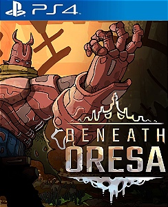 Beneath Oresa PS4 Mídia Digital