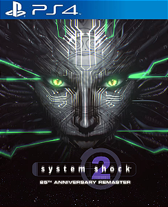 System Shock 2: 25th Anniversary Remaster PS4 Mídia Digital