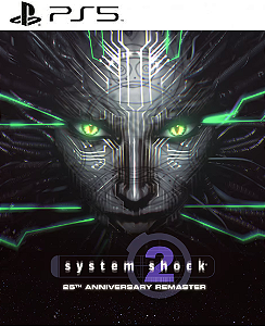 System Shock 2: 25th Anniversary Remaster PS5 Mídia Digital