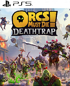 Orcs Must Die! Deathtrap PS5 Mídia Digital