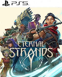 Eternal Strands PS5 Mídia Digital