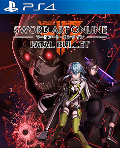 SWORD ART ONLINE: FATAL BULLET PS4 Mídia DIgital