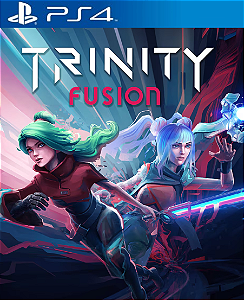 Trinity Fusion PS4 Mídia Digital