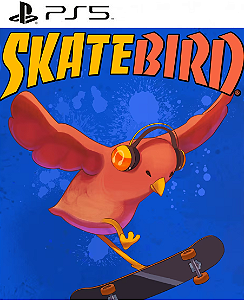 SkateBIRD PS5 Mídia Digital