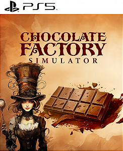 Chocolate Factory Simulator PS5 Mídia Digital