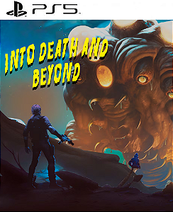 Into Death and Beyond PS5 Mídia Digital