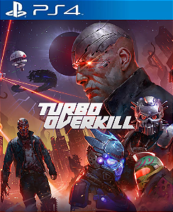 Turbo Overkill PS4 Mídia Digital