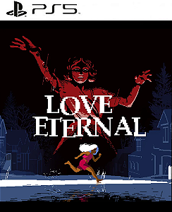 LOVE ETERNAL PS5 Midia Digital