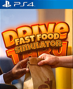 Drive Thru Fast Food Simulator PS4 Midia Digital