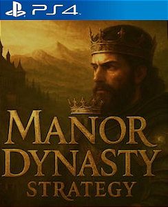 Manor Dynasty Strategy PS4 Midia Digital