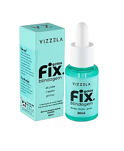 Gotas Fix Blindagem - Vizzela
