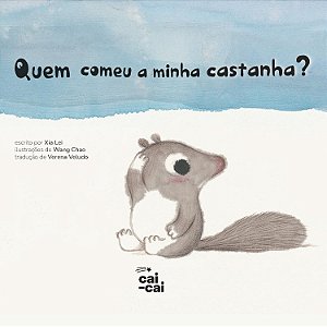 Quem Comeu Minha Castanha? - Lei, Xia