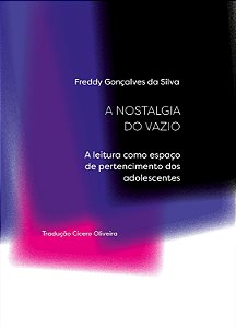 A Nostalgia Do Vazio − Silva, Freddy Goncalves