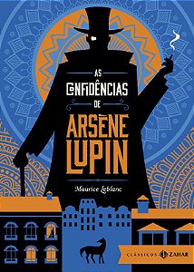CONFIDENCIAS DE ARSENE LUPIN, AS - EDICAO BOLSO DE LUXO