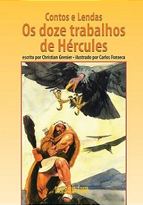 CONTOS E LENDAS - OS DOZE TRABALHOS DE HERCULES