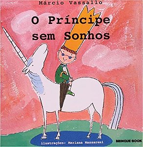 O Principe Sem Sonhos − Vassallo, Marcio
