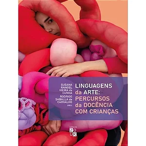 Linguagens Da Arte - Cunha, Susana Rangel Vieira Da E Carvalho, Rodrigo Saballa De