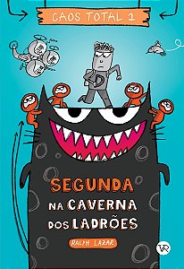 Caos Total 1: Segunda na caverna dos ladrões