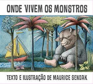 ONDE VIVEM OS MONSTROS - Maurice Sendak