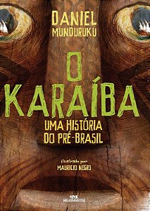O Karaíba: Uma História do pré-Brasi