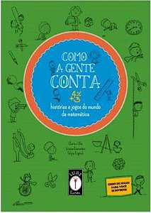Como A Gente Conta: História E Jogos Do Mundo Da Matemátic - Clarice Uba − Uba, Clarice