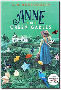 Anne De Green Gables - (Autentica) − Montgomery, Lucy Maud