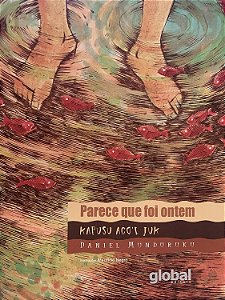 Parece Que Foi Ontem − Munduruku, Daniel