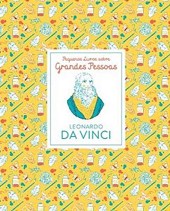 Pequenos Livros Grandes Pessoas - Leonardo da Vinci