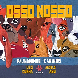 Osso Nosso − Abu, Angelo E Cunha, Leo