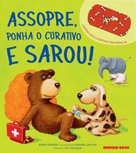 Assopre, ponha o curativo e sarou!