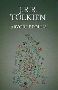 Arvore e Folha  - Tolkien, J.r.r