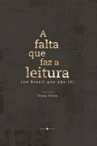 A Falta Que Faz A Leitura − Yunes, Eliana (Org.)