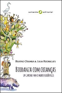 Biodanza Com Crianças − Camara, Beatriz E Rodrigues, Julia