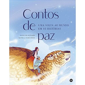 Contos De Paz - Uma Volta Ao Mundo Em 10 Histórias - Plenard, Marilyn