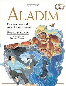 Aladim E Outros Contos De As Mil E Uma Noites − Kerven, Rosalind