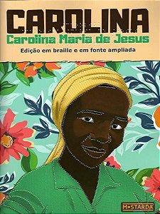 Carolina Maria De Jesus (Edição Em Braille E Em Fonte Ampliada) - Nilha, Orlando