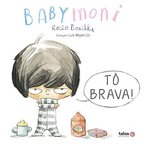 To Brava! Babymoni (Vol. 4)  - Bonilla, Rocio
