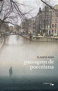 Paisagem De Porcelana - Nina, Cláudia