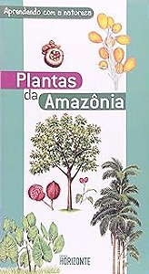 Aprendendo Com A Natureza: Plantas Da Amazônia − Furlan, Sueli Angelo
