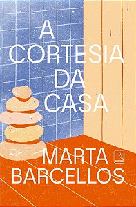 Cortesia Da Casa, A − Barcellos, Marta