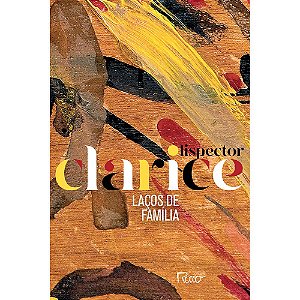 Laços De Família - (Edição Comemorativa) − Lispector, Clarice