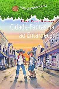 Cidade-Fantasma Ao Entardecer − Osborne, Mary Pope