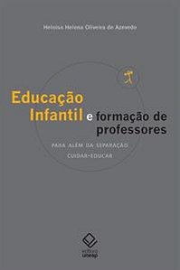 Educação Infantil E Formação De Professores − Azevedo, Heloisa Helena Oliveira De