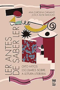 Ler Antes De Saber Ler - 2ª Edição − Carvalho, Ana Carolina E Baroukh, Josca